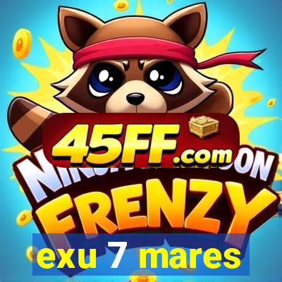 exu 7 mares